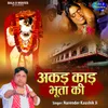 About Akad Kaad Bhoota Ki Song